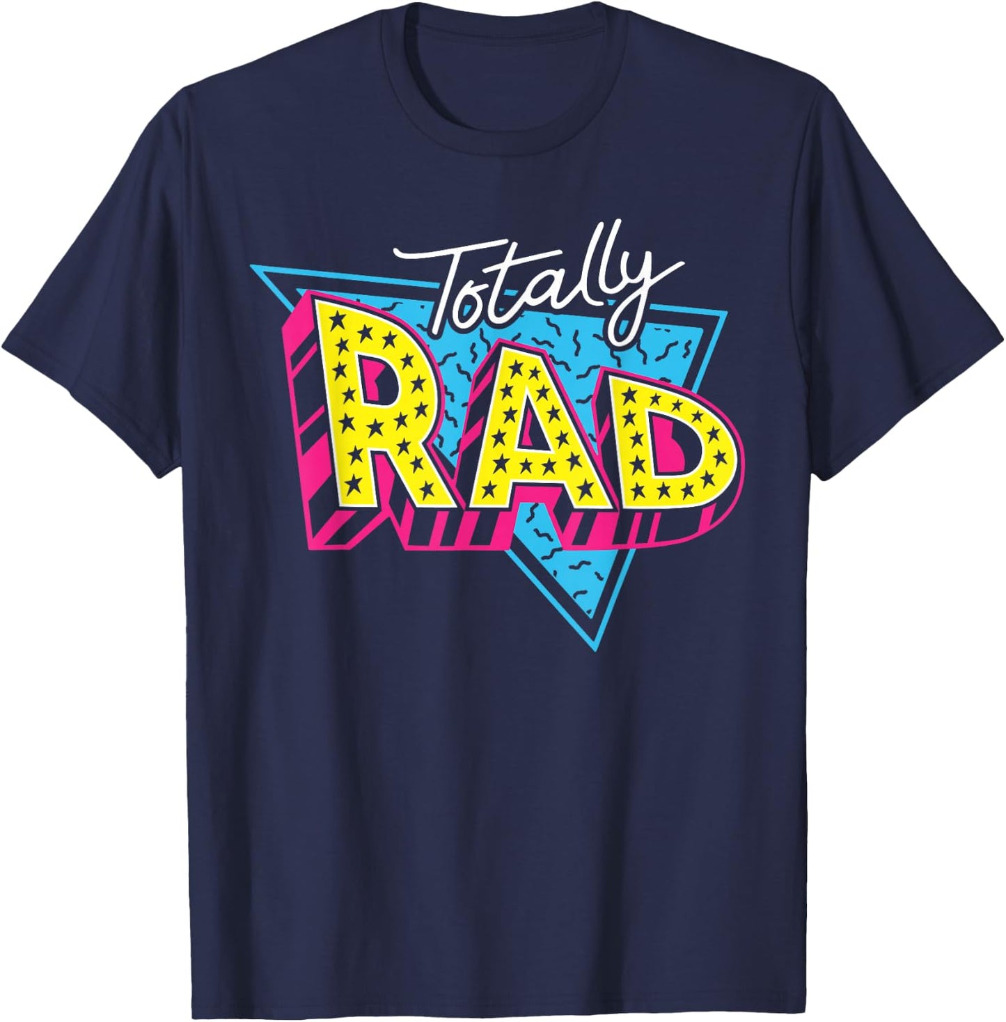 Totally Rad 80s 1980s Retro Vintage Eighties Costume Party T-Shirt - T-Shirt | Navy