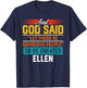 And God Said So He Created ELLEN Name Funny ELLEN T-Shirt - T-Shirt | Navy