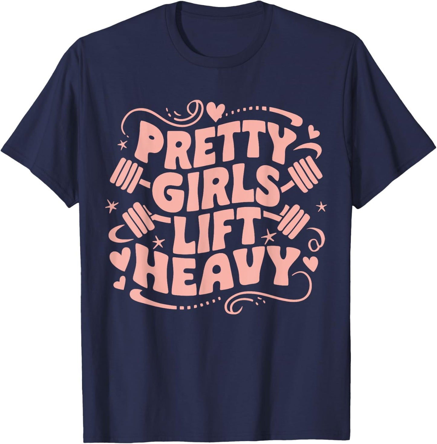 Weightlifting Fitness Gym Powerlifter Girl Pretty Girls Lift Heavy Black Women's Workout T-Shirt - T-Shirt | Navy