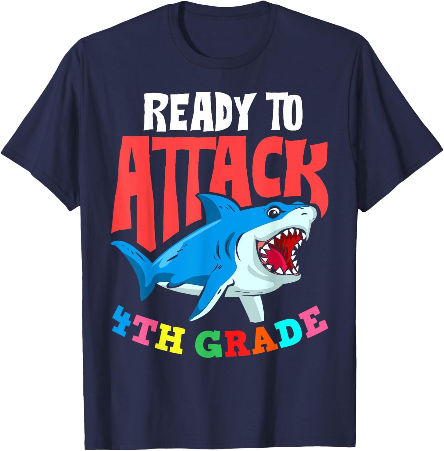 Ready To Attack Fourth Grade Student 4th Grade Teacher Men Women Girls Kids T-Shirt - T-Shirt | Navy
