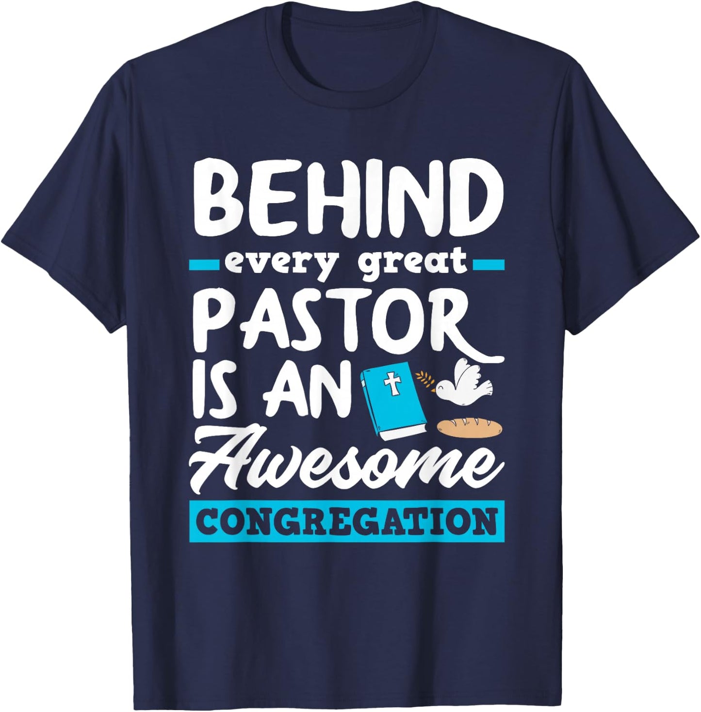 Behind Every Great Pastor Funny Minister Clergy Pastor T-Shirt - T-Shirt | Navy