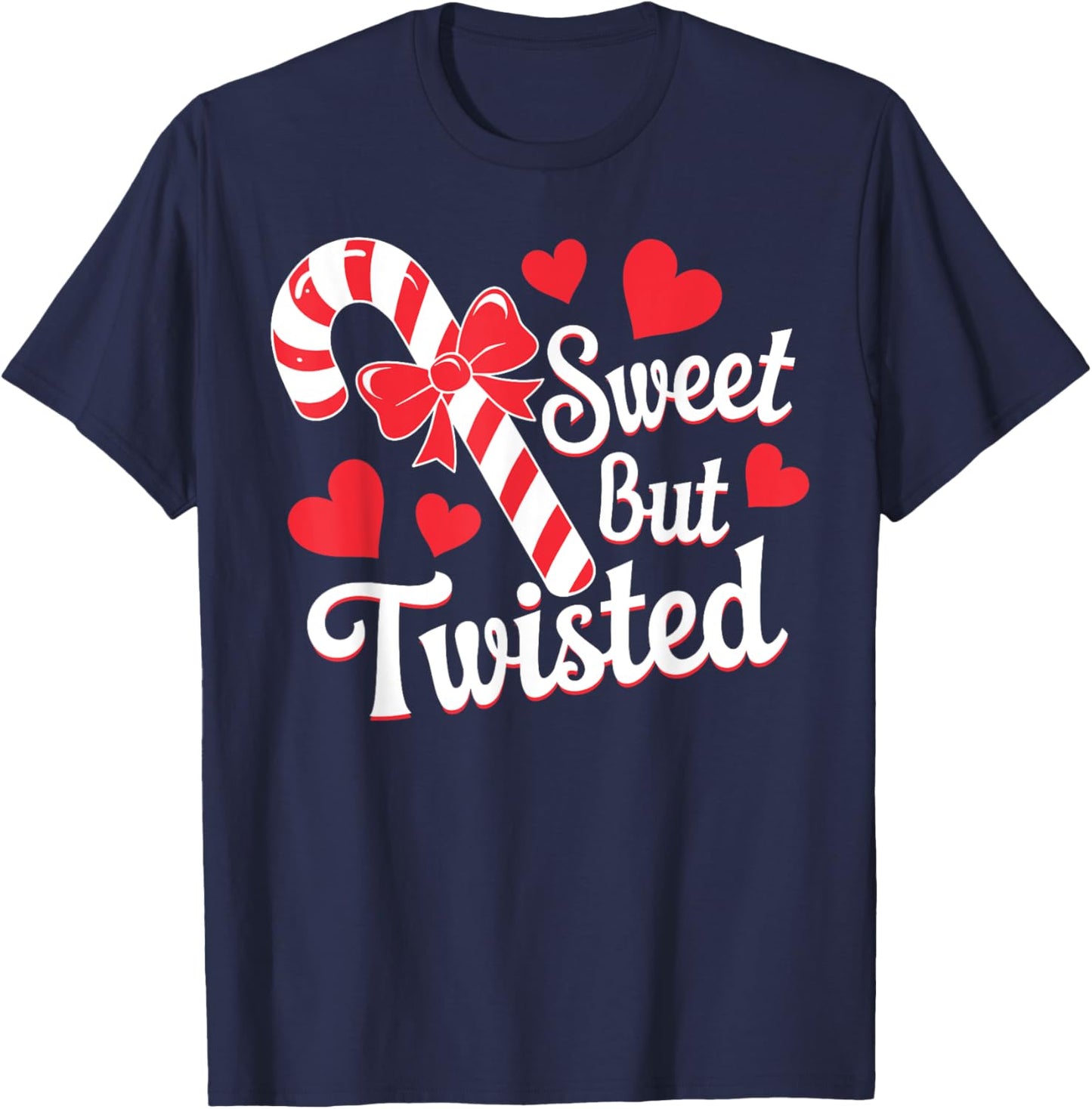 Sweet But Twisted Funny Christmas Candy Cane Xmas Holiday T-Shirt - T-Shirt | Navy