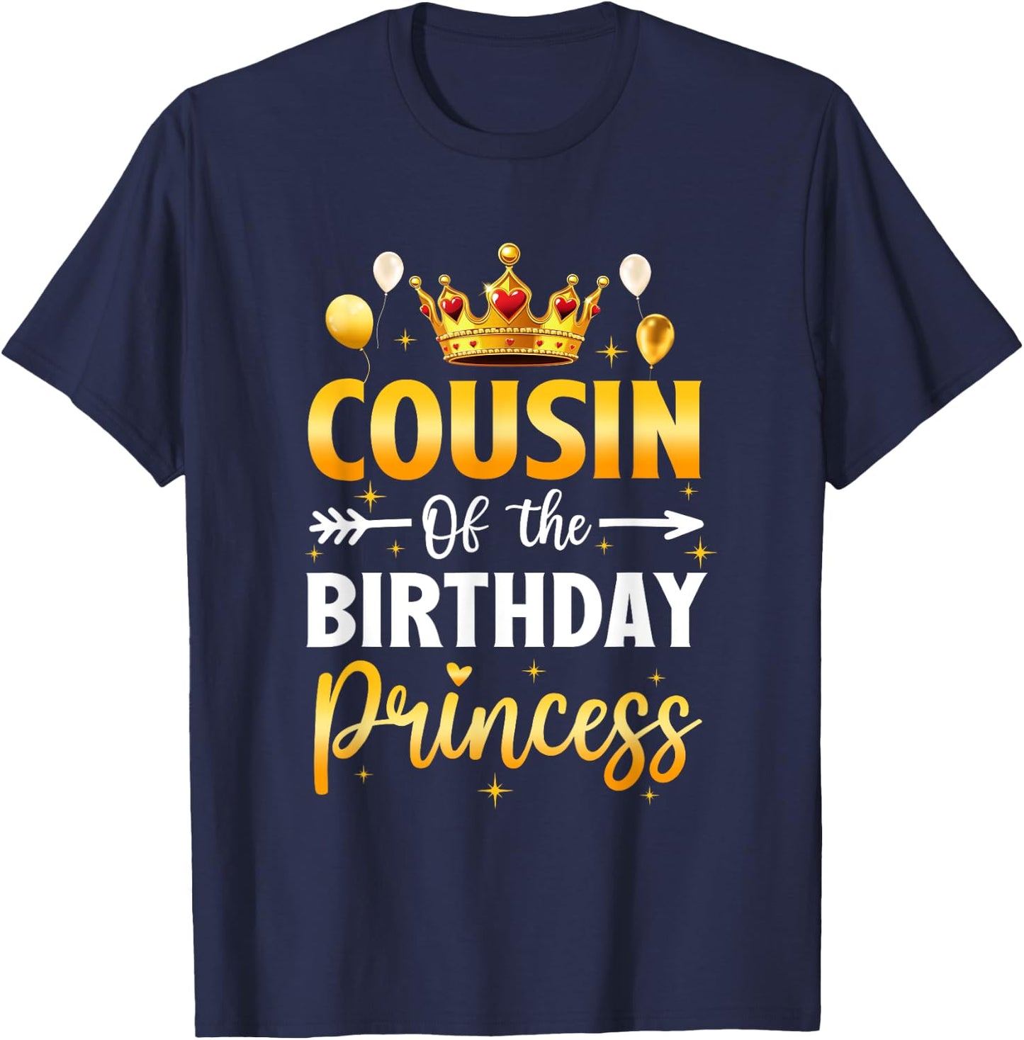 Cousin Of The Birthday Princess Birthday Girl Party Family T-Shirt - T-Shirt | Navy