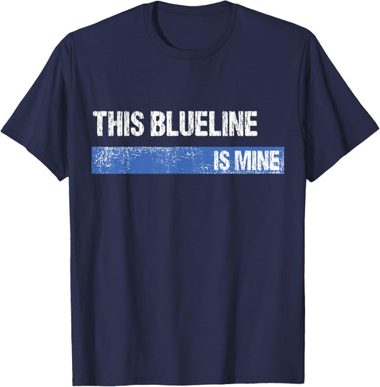 This Blueline is Mine Hockey Defenseman T-Shirt - T-Shirt | Navy