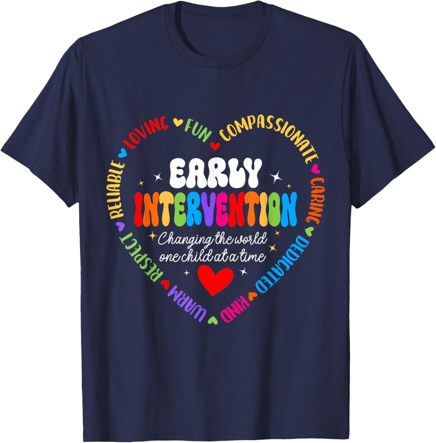 Early Intervention Changing the world one child at a time T-Shirt - T-Shirt | Navy
