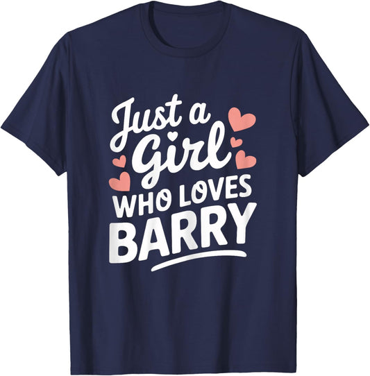 Just A Girl who loves BARRY Cute BARRY T-Shirt - T-Shirt | Navy
