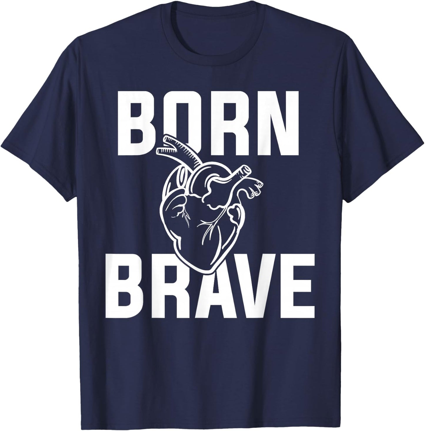 CHD Awareness Born Brave T-Shirt - T-Shirt | Navy