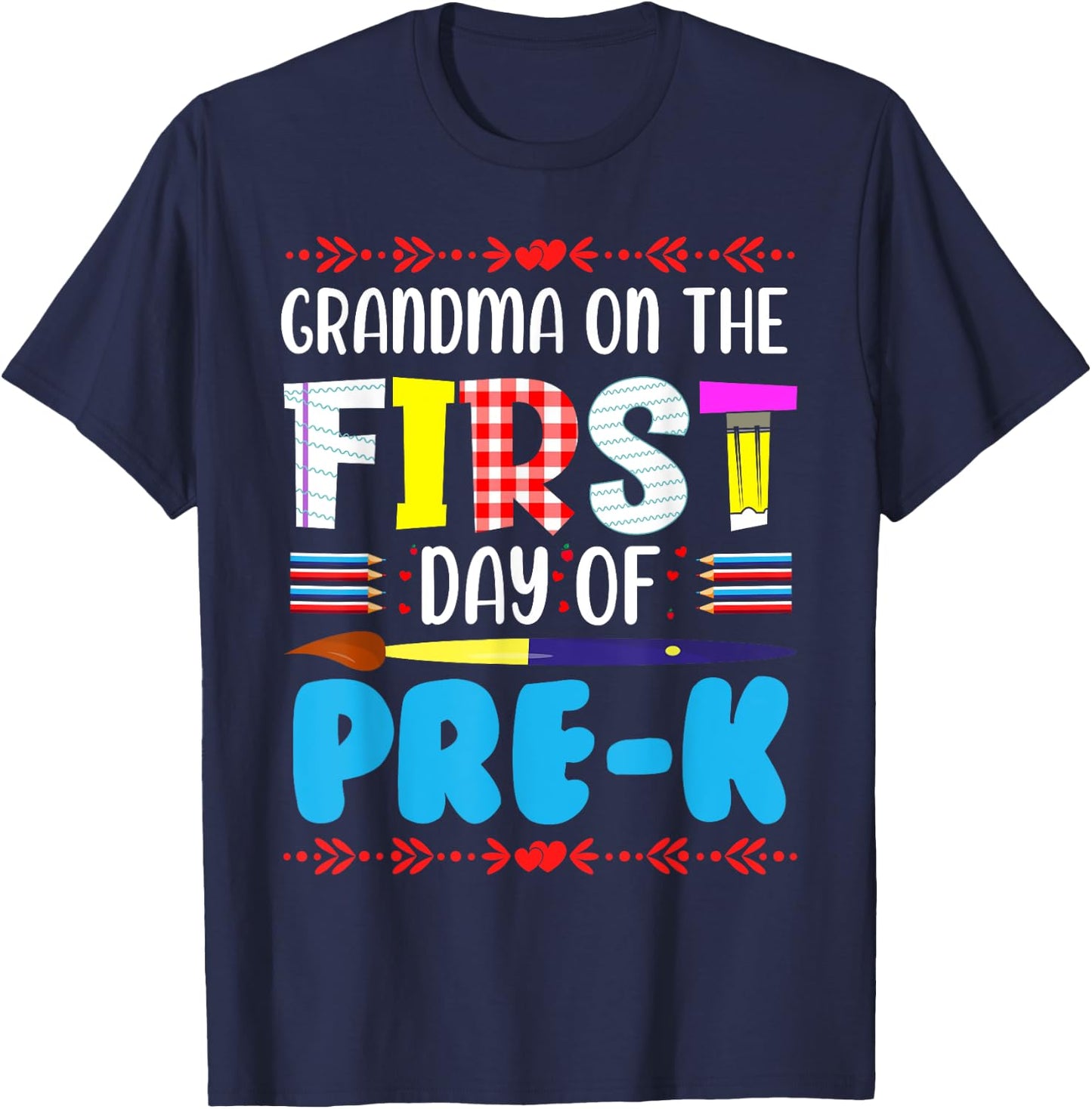Grandma On The First Day Of Pre-k Funny Back To School T-Shirt - T-Shirt | Navy