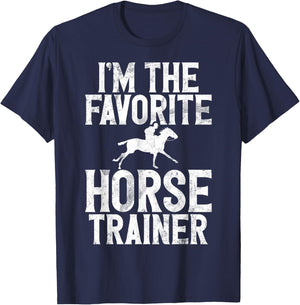 Im the favorite Horse Trainer T-Shirt - T-Shirt | Navy