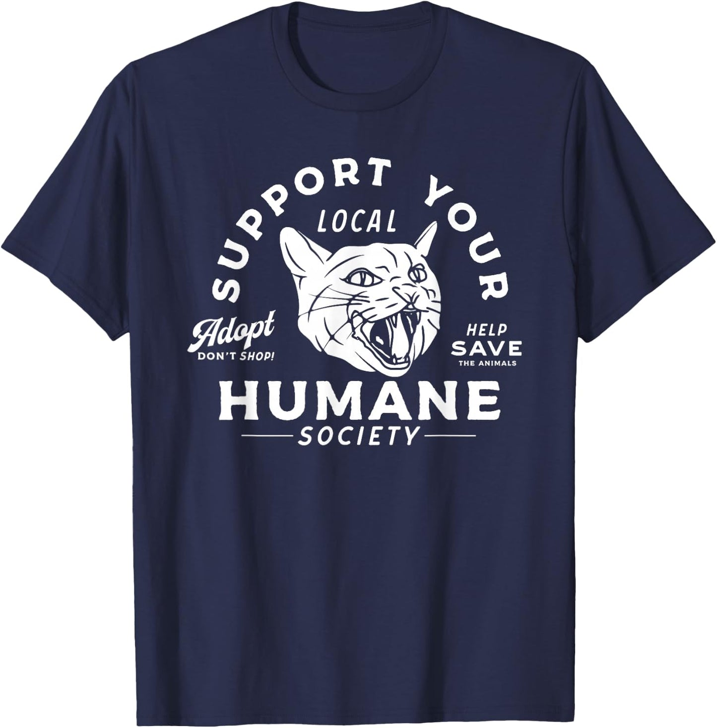 Vintage Support Your Local Humane Society - Men Women T-Shirt - T-Shirt | Navy