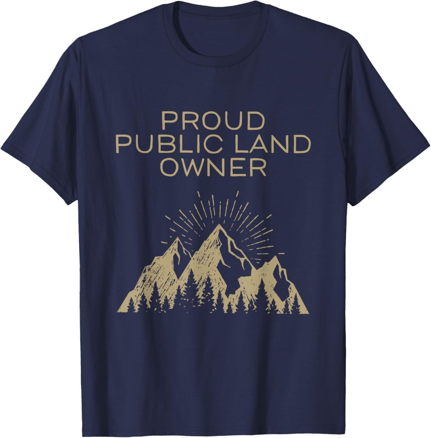 Proud Public Land Owner T-Shirt - T-Shirt | Navy