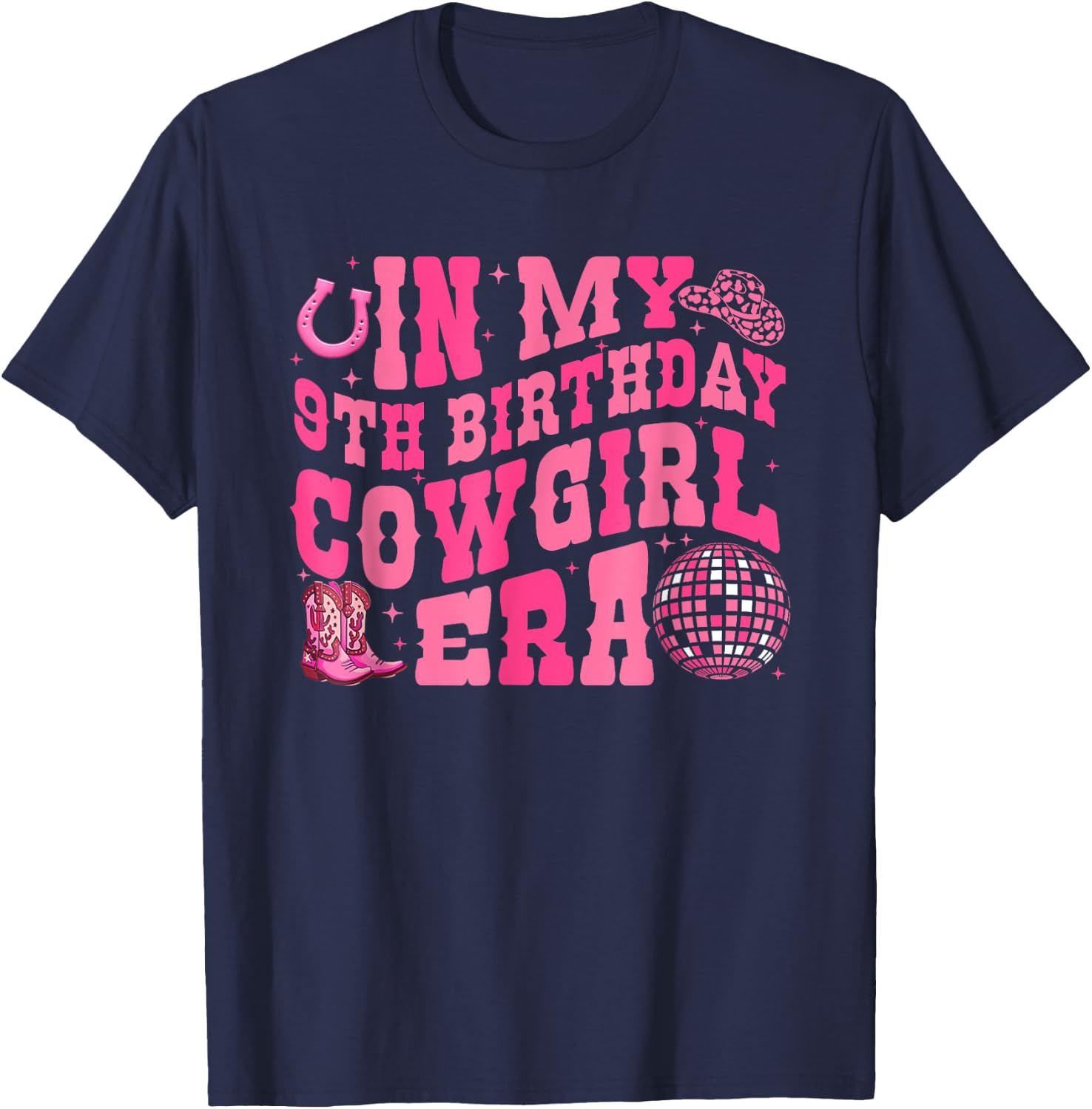 In My 9 Year Old Cowgirl Era 9th Birthday Rodeo Cowgirl T-Shirt - T-Shirt | Navy