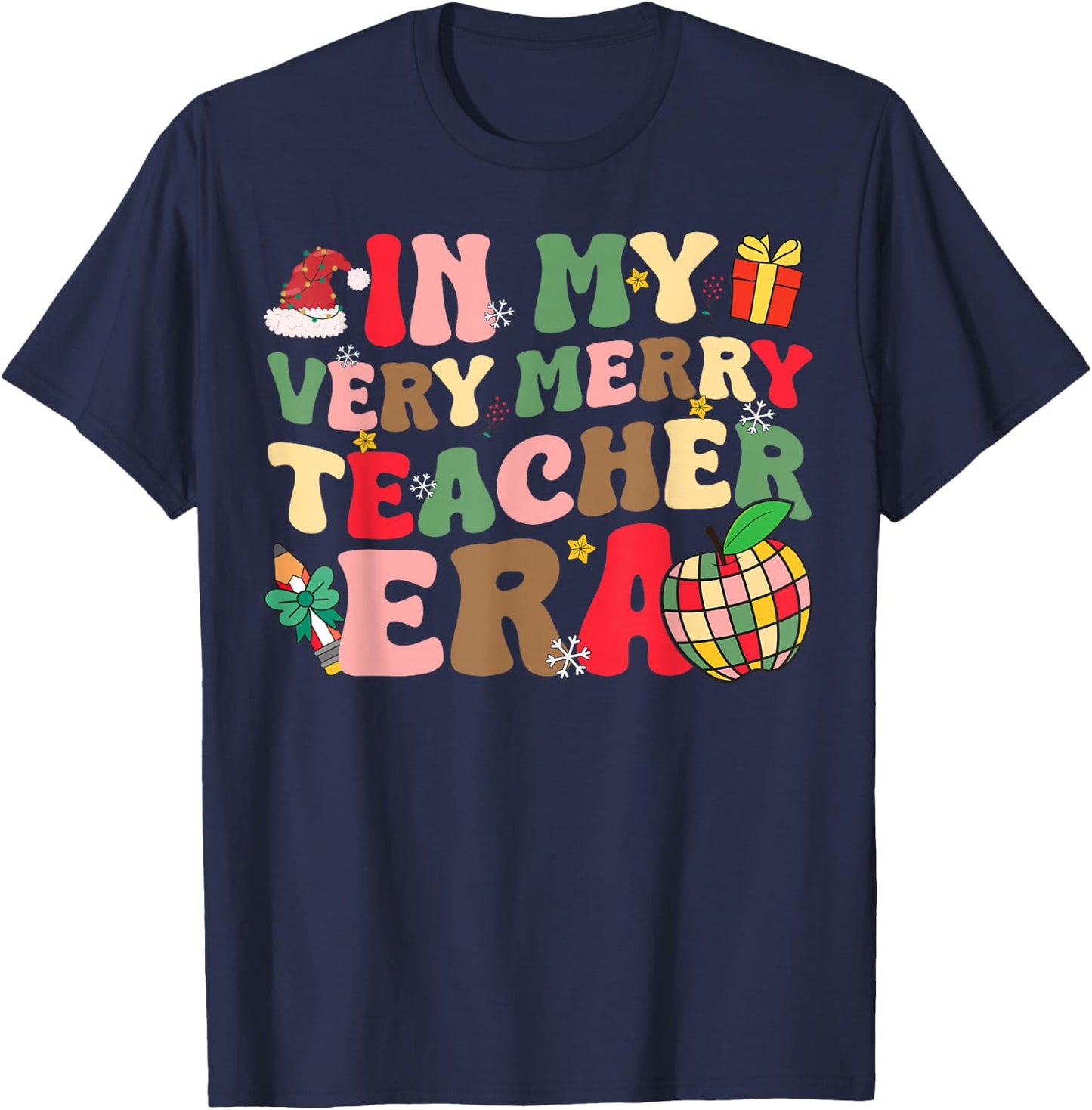 In My Very Merry Teacher Era Xmas Groovy Retro Christmas Women Kids T-Shirt - T-Shirt | Navy