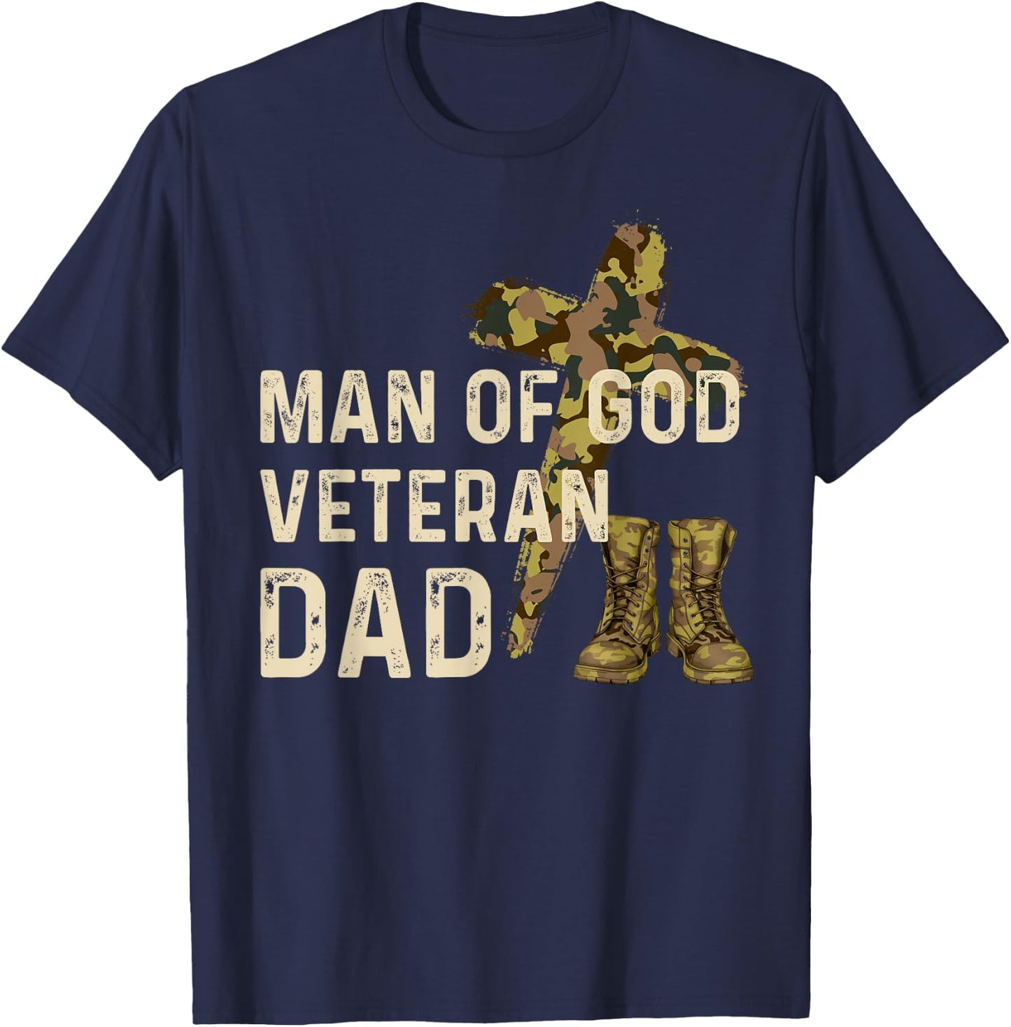 Man Of God Veteran Dad Christian Jesus Camouflage Army Camo T-Shirt - T-Shirt | Navy