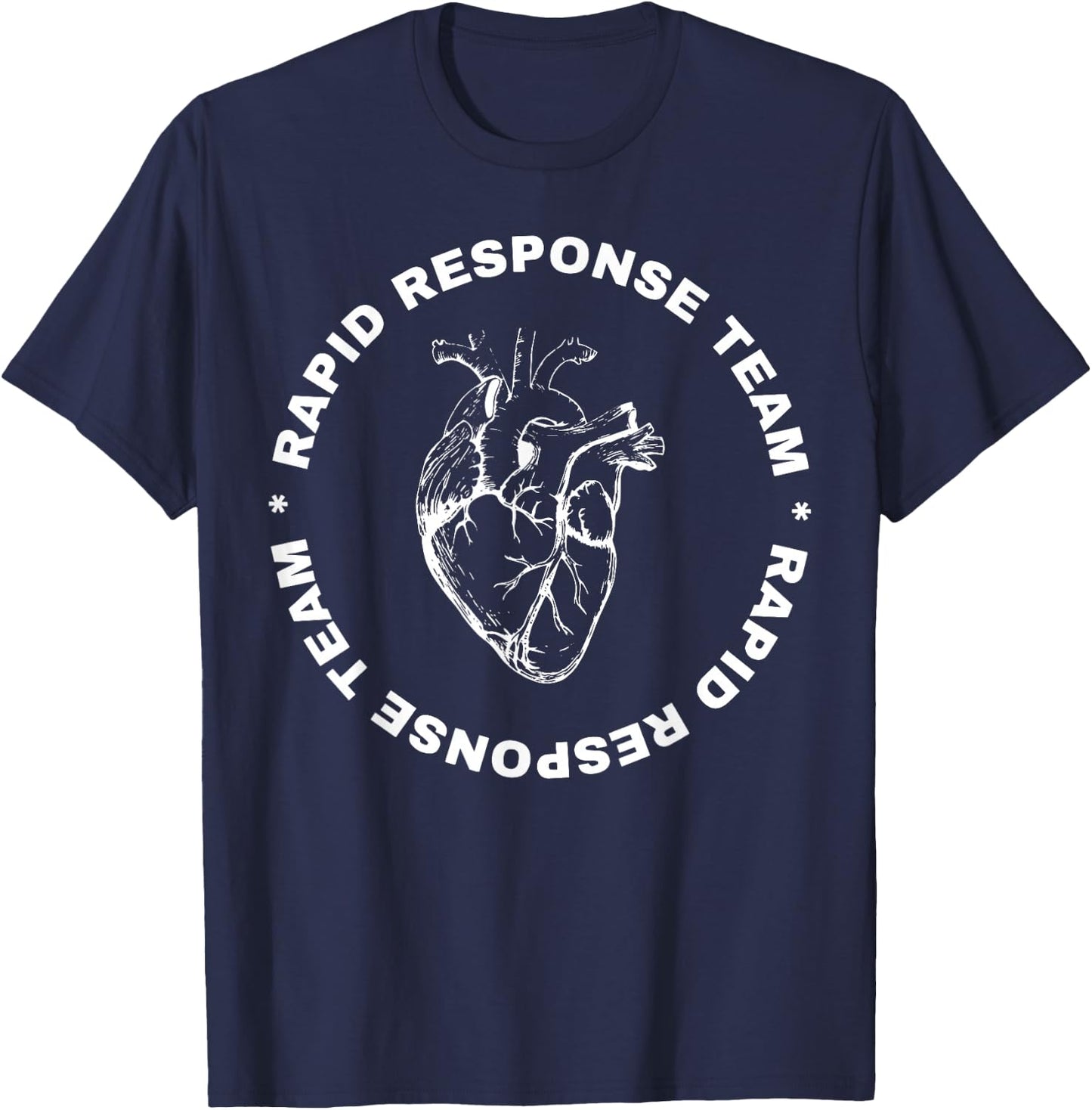 Rapid Response Teams Medical RRT Nurse Nursing Registered T-Shirt - T-Shirt | Navy