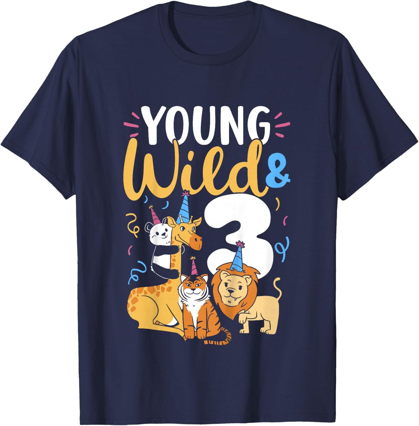 Young Wild And 3 Safari Zoo Animal Jungle 3rd Birthday T-Shirt - T-Shirt | Navy
