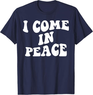 I Come in Peace Im Peace Couples Lovers Funny Matching T-Shirt - T-Shirt | Navy