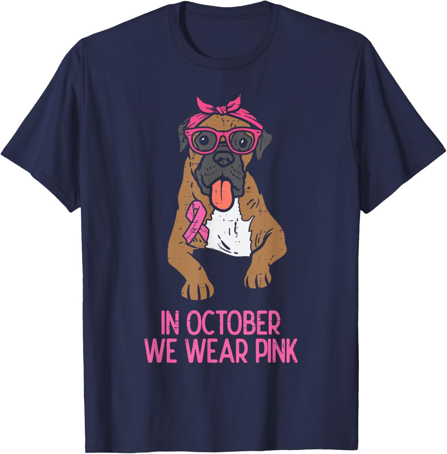 In October We Wear Pink Boxer Dog Breast Cancer Awareness T-Shirt - T-Shirt | Navy