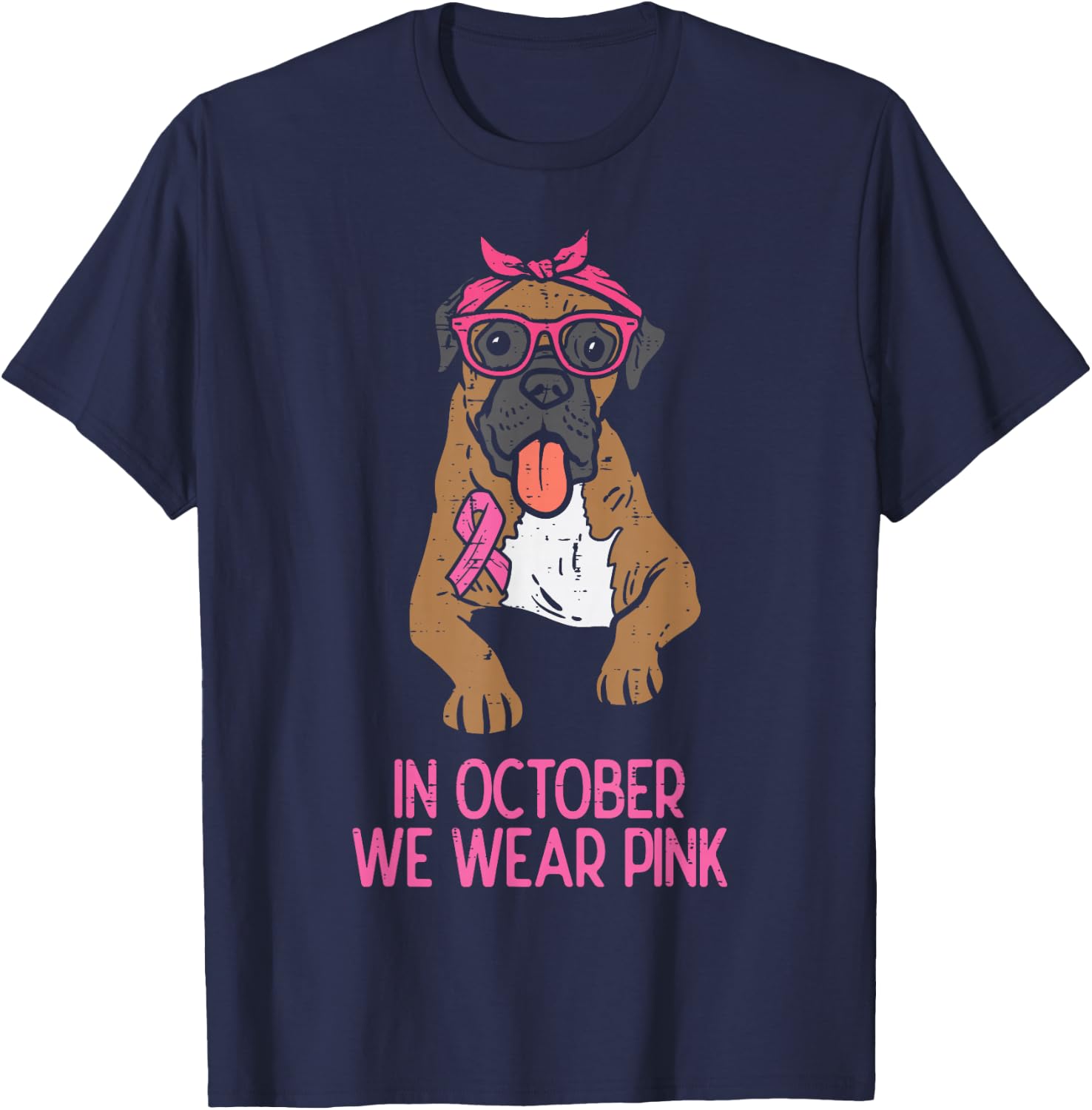 In October We Wear Pink Boxer Dog Breast Cancer Awareness T-Shirt - T-Shirt | Navy