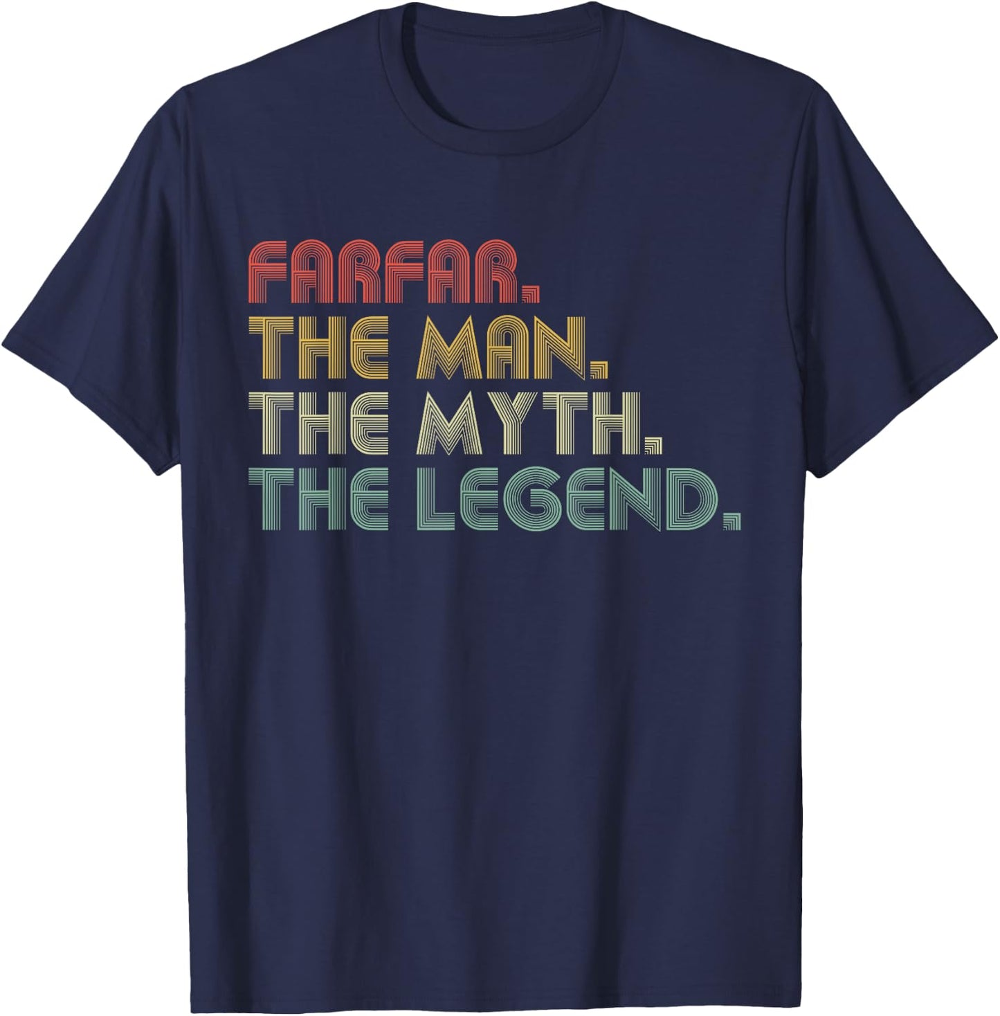 Farfar The Man The Myth The Legend Funny Father's Day T-Shirt - T-Shirt | Navy