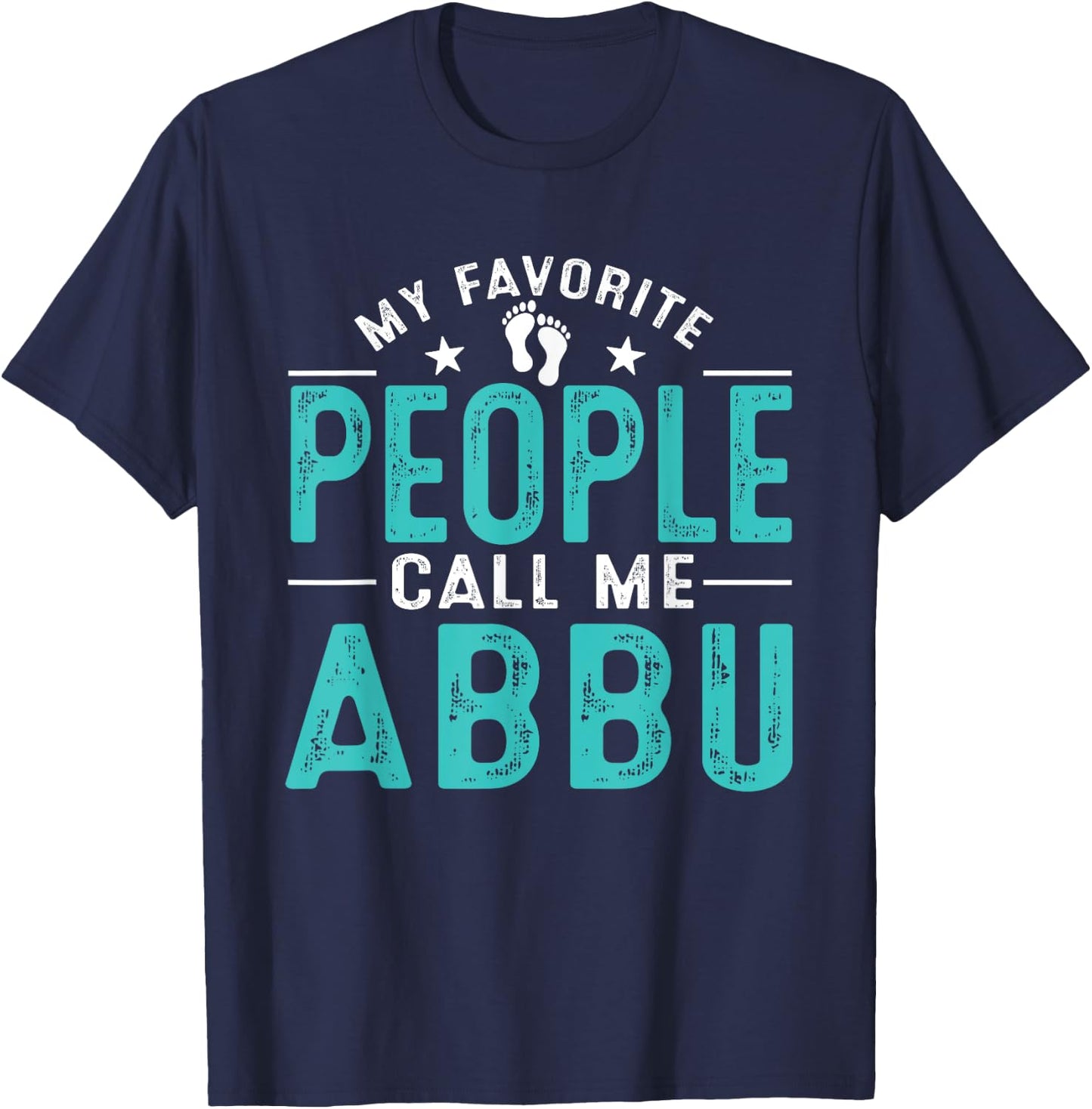 My Favorite People Call Me Abbu Vintage Funny Abbu Father T-Shirt - T-Shirt | Navy