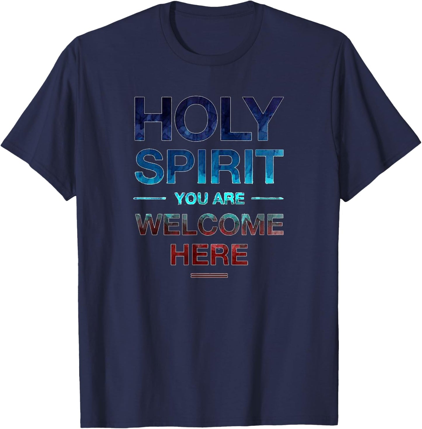Holy Spirit You Are Welcome Here Men Kids T-Shirt - T-Shirt | Navy