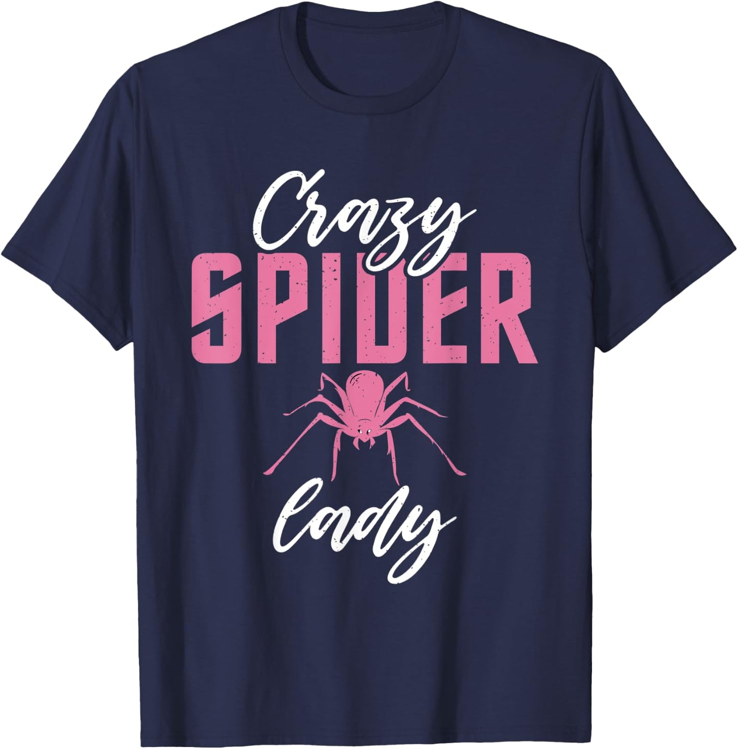 Crazy Spider Lady Tarantula Spider Owner T-Shirt - T-Shirt | Navy