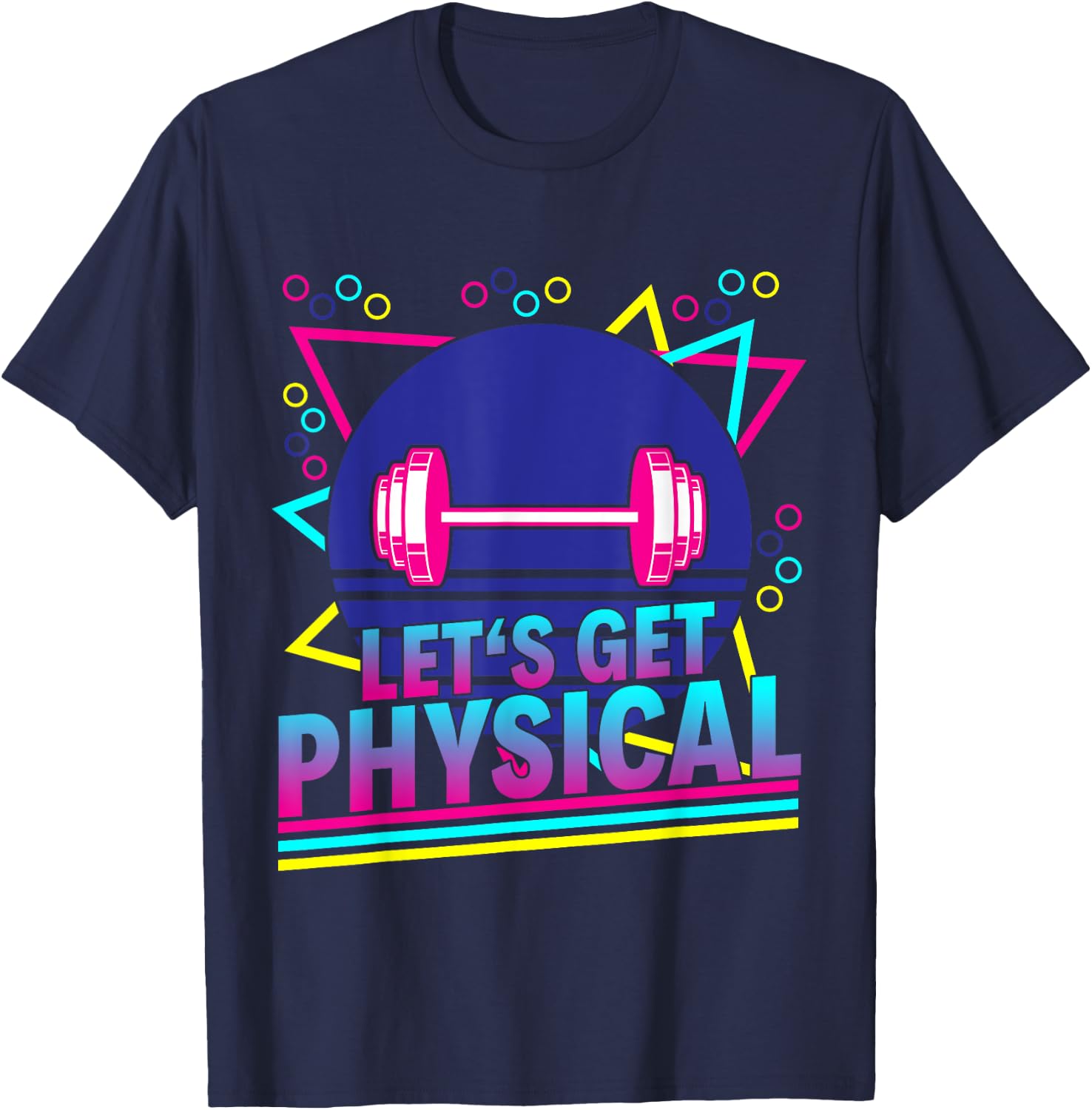 Lets Get Physical - Gym Fitness 80s Workout T-Shirt - T-Shirt | Navy
