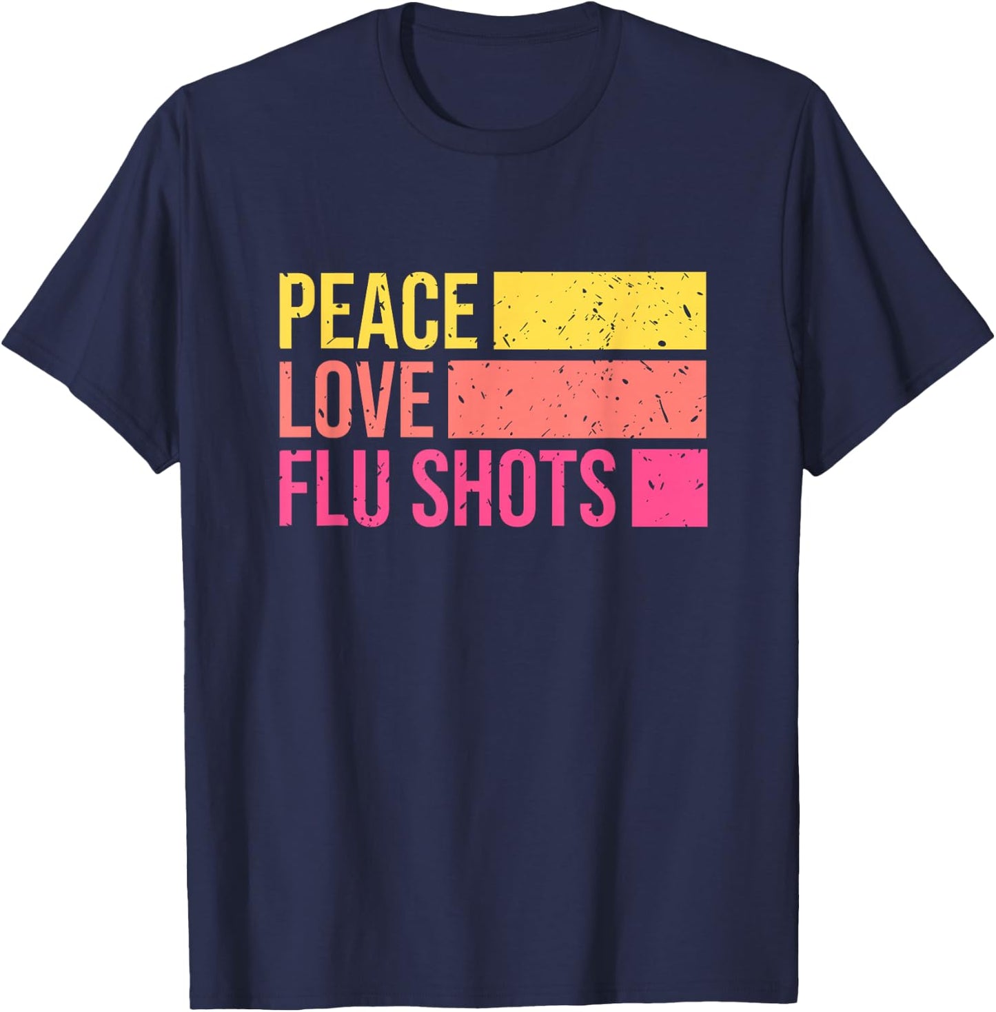 Peace Love Flu Shots Nurse Nursing Retro T-Shirt - T-Shirt | Navy