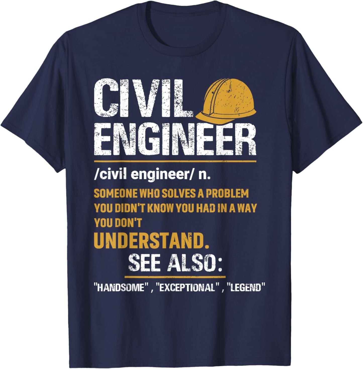 Civil Engineer Definition Structural Civil Engineer Graduate T-Shirt - T-Shirt | Navy