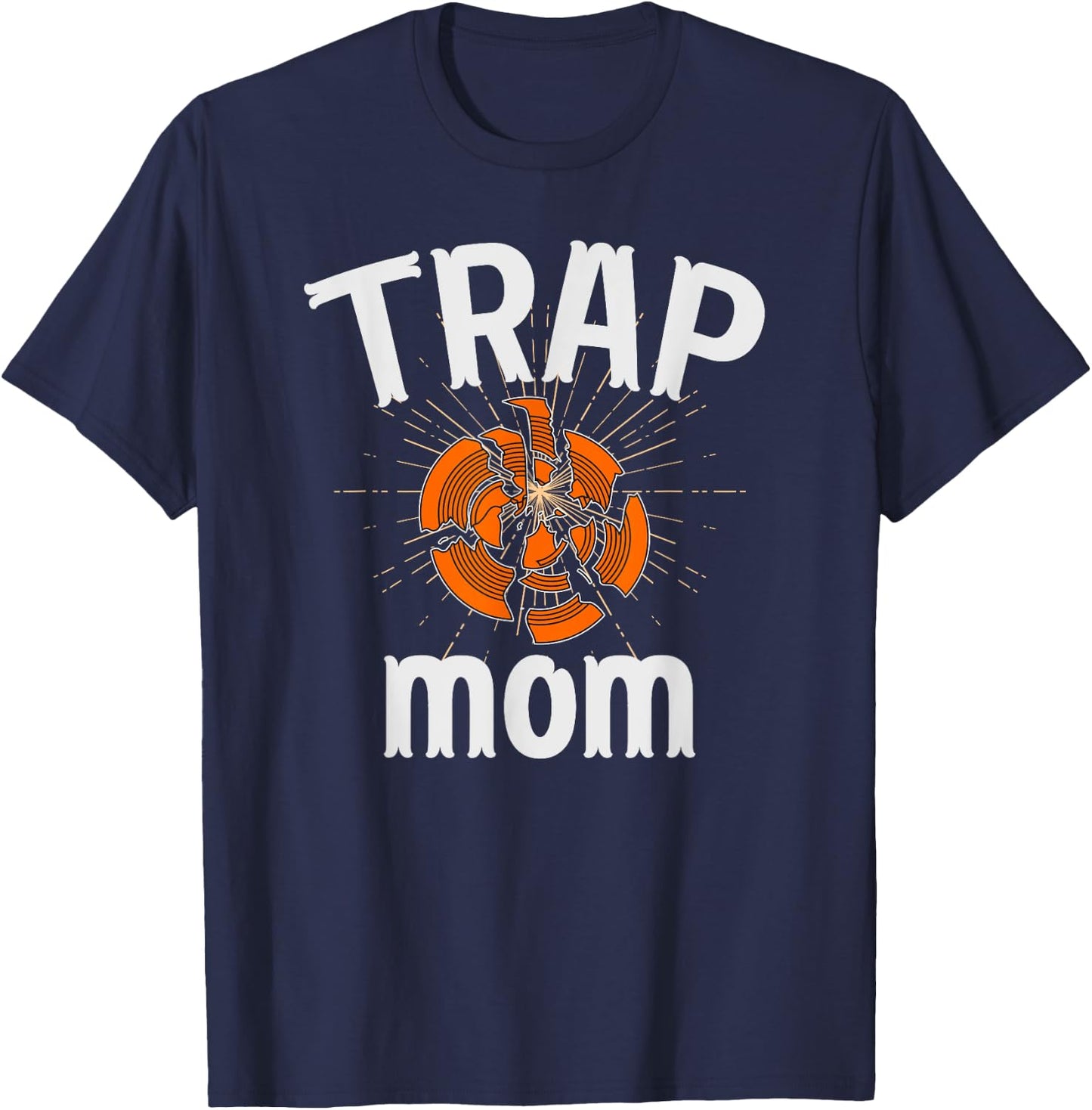 Trap Mom Trap Shooting Mom Proud Trap Shooting Mother T-Shirt - T-Shirt | Navy