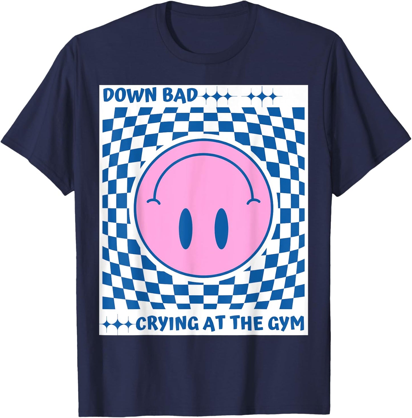 Down Bad Crying at The Gym T-Shirt - T-Shirt | Navy