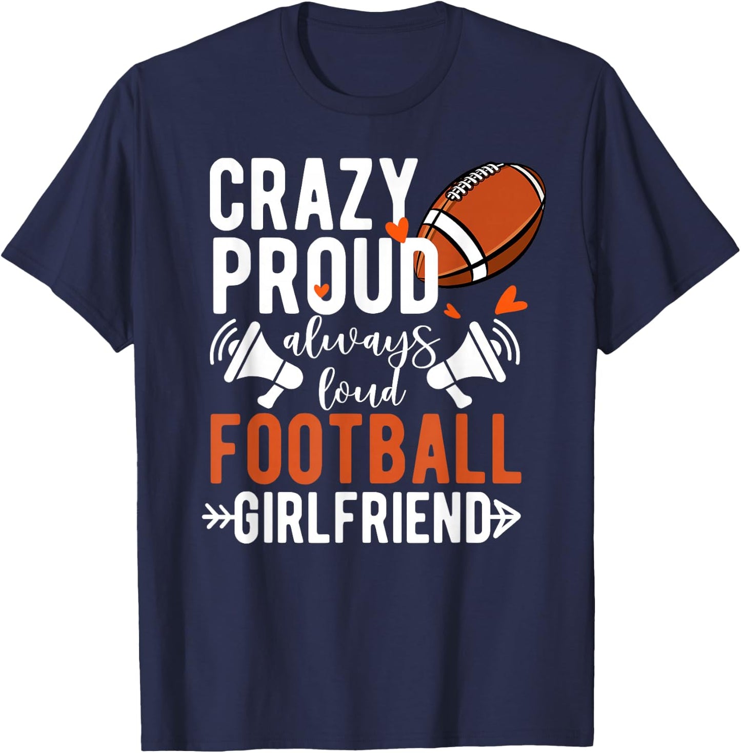Crazy Proud Football Girlfriend Of A Football Player T-Shirt - T-Shirt | Navy
