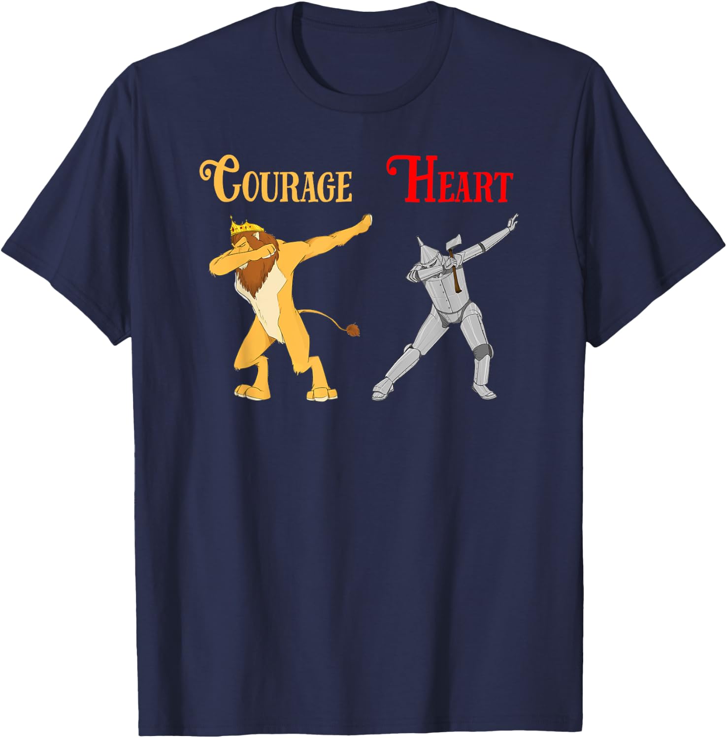 Dabbing Cowardly Lion Courage Tin Man Heart Wizard of Oz T-Shirt - T-Shirt | Navy