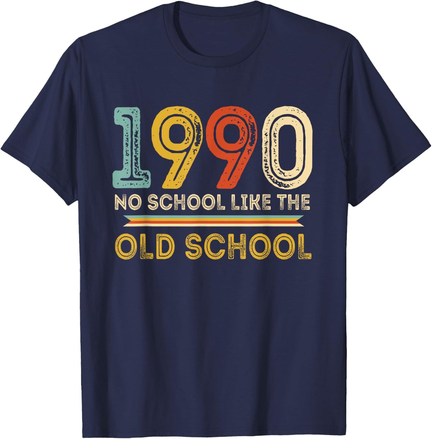 Vintage 1990 No School Like The Old Schools Retro Reunion T-Shirt - T-Shirt | Navy