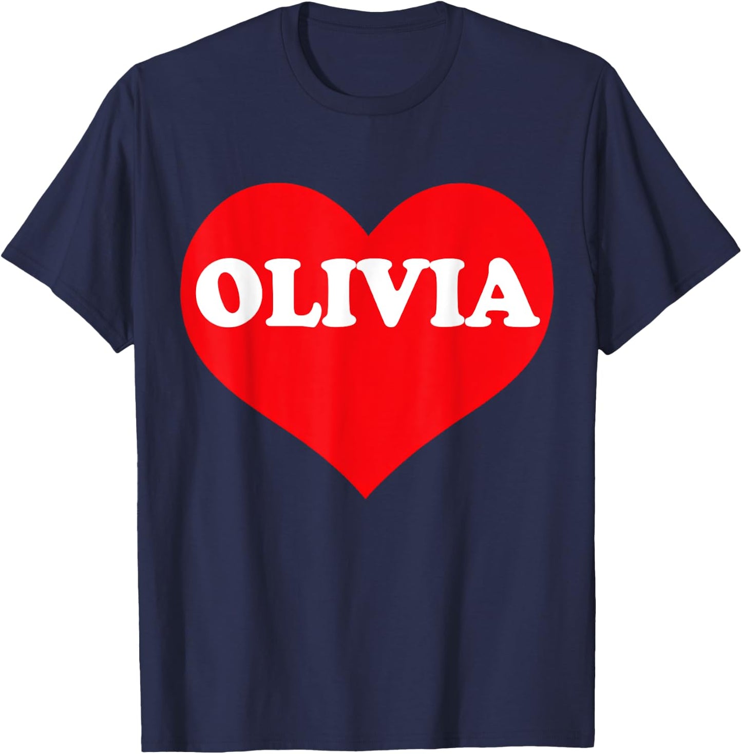 I Heart Olivia, I Love Olivia Custom T-Shirt - T-Shirt | Navy