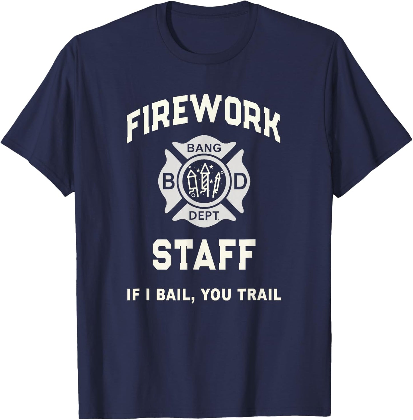 Patriotic FIREWORK STAFF Safety Director July 4th Pyro Tech T-Shirt - T-Shirt | Navy