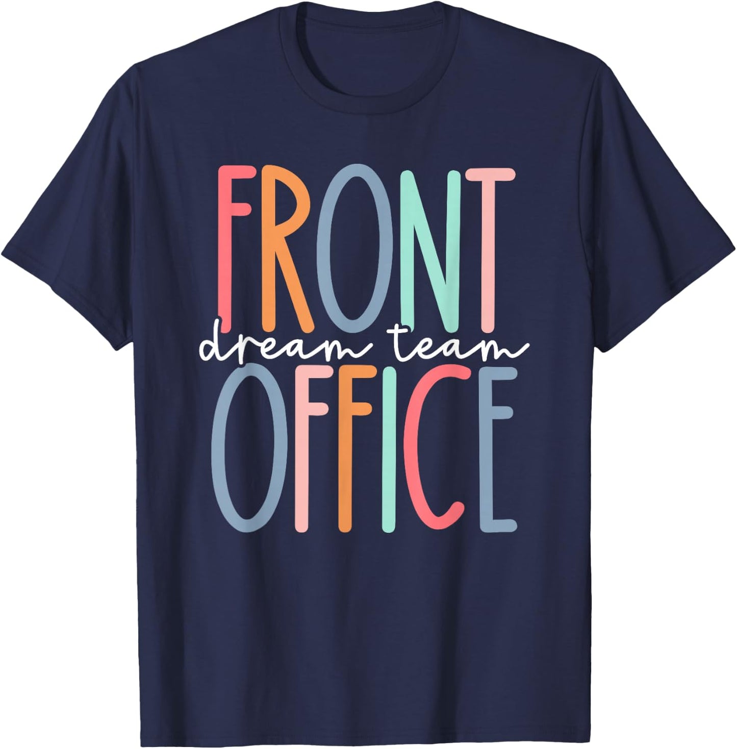 Front Office Dream Team School Secretary Front Office Women T-Shirt - T-Shirt | Navy