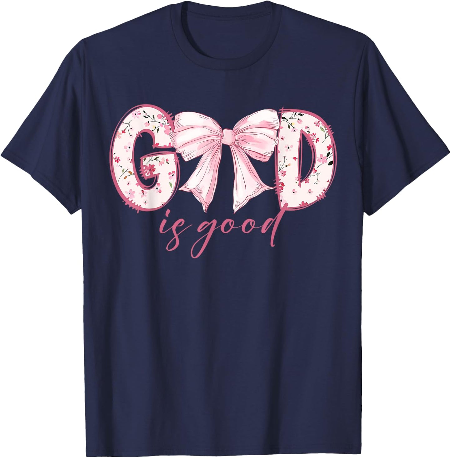 God Is Good Pink Coquette Bow Bible Verse T-Shirt - T-Shirt | Navy
