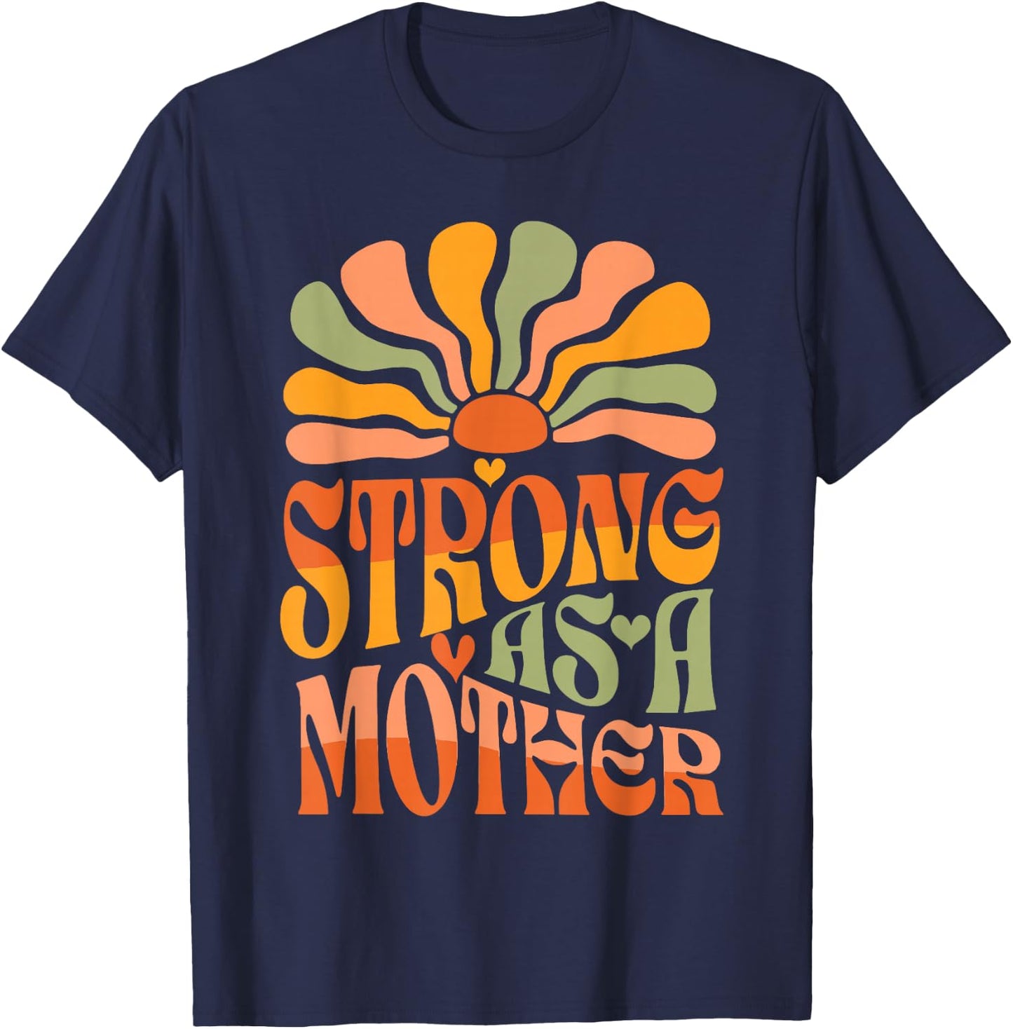 Strong as a Mother Mother's Day T-Shirt - T-Shirt | Navy