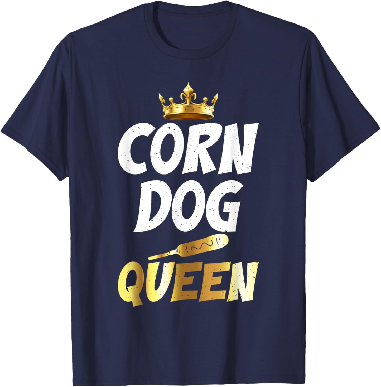 Corn Dog Queen Corn Dog T-Shirt - T-Shirt | Navy