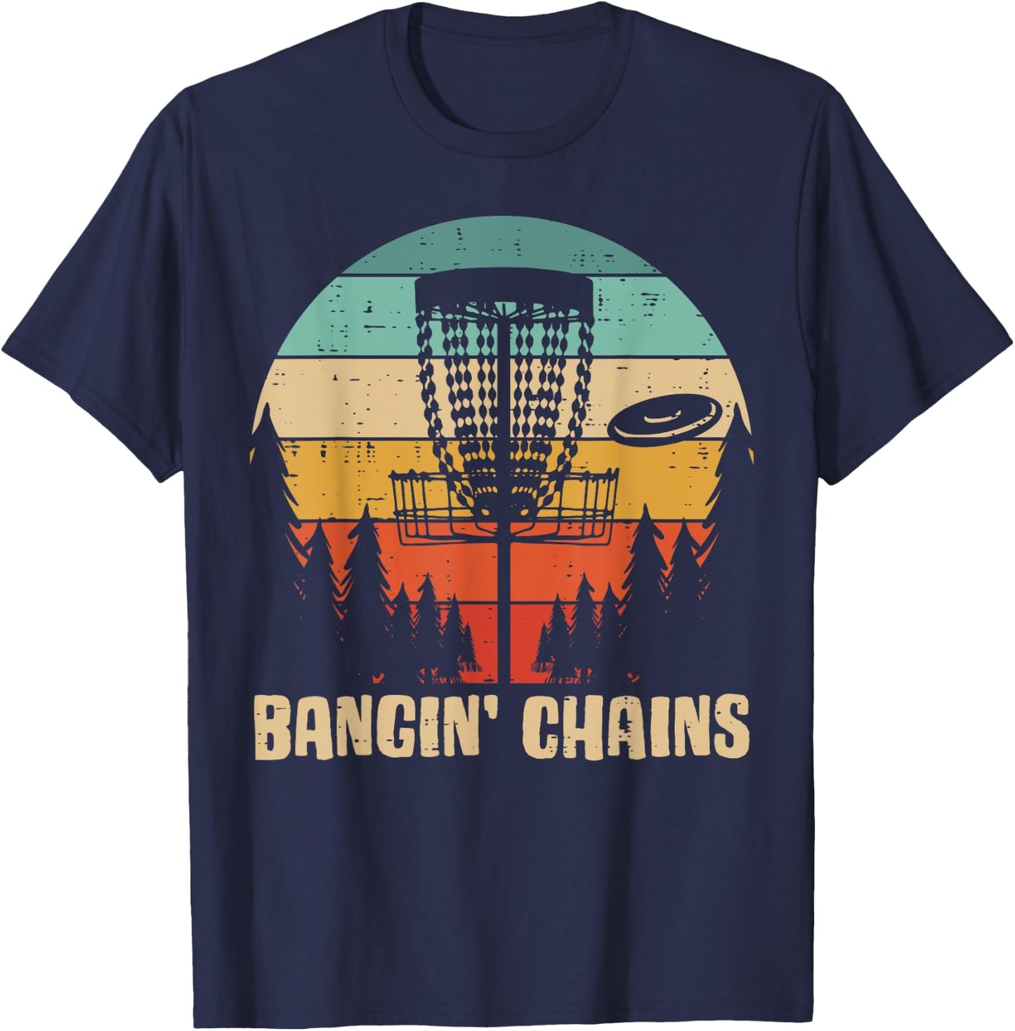 Disc Golf Bangin Chains Retro Frisbee Golfer Frolf Men Women T-Shirt - T-Shirt | Navy