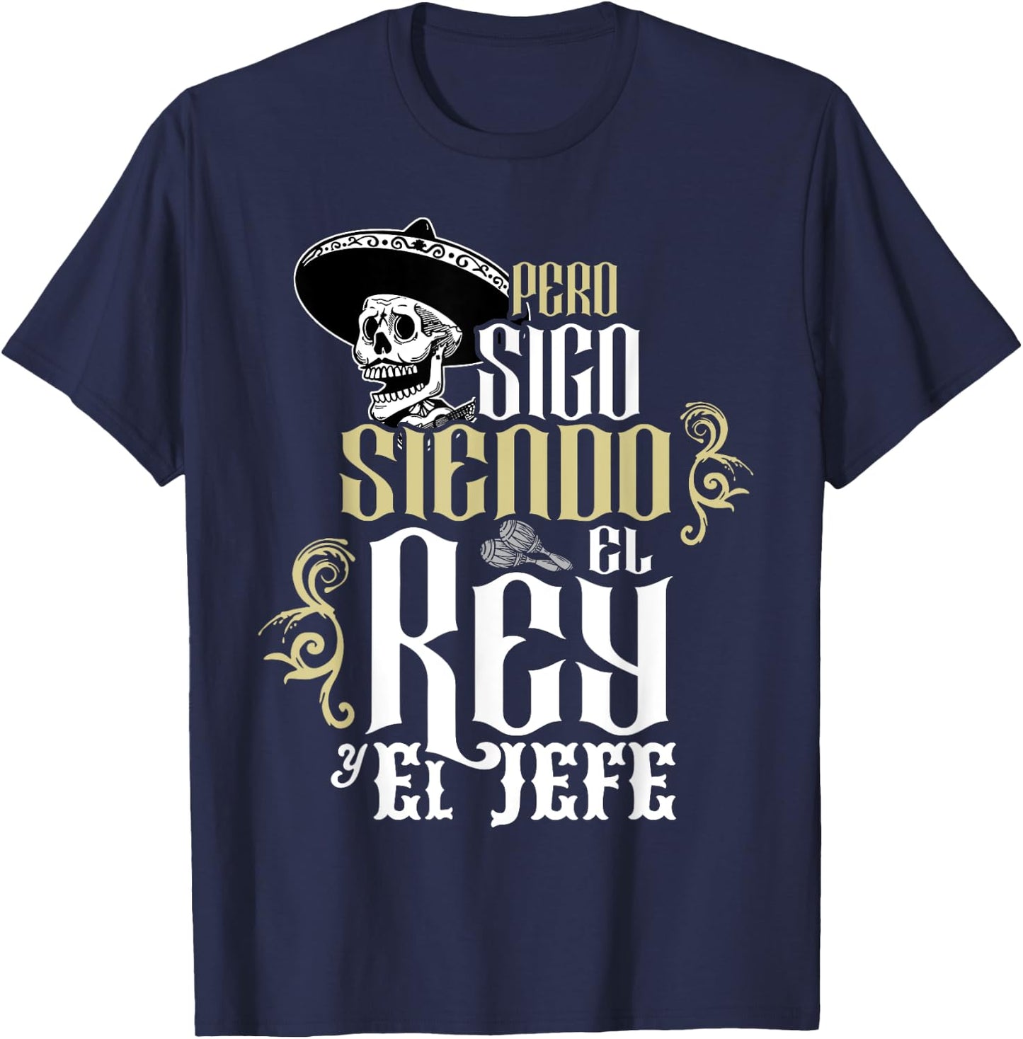 Pero Sigo Siendo El Rey El Jede T-Shirt - T-Shirt | Navy