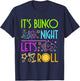 Let's Roll Bunco Game Night T-Shirt - T-Shirt | Navy