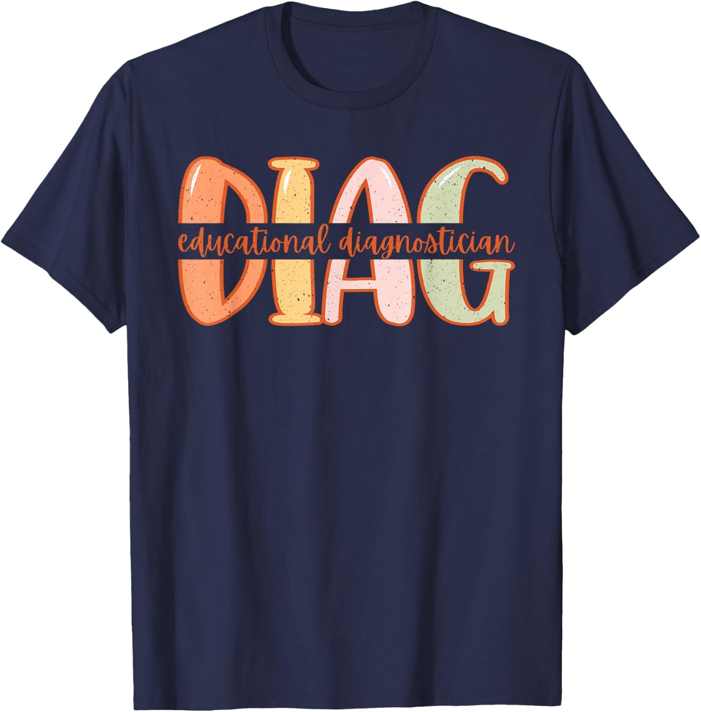 Educational Diagnostician School DIAG Retro DIAG Graduation T-Shirt - T-Shirt | Navy
