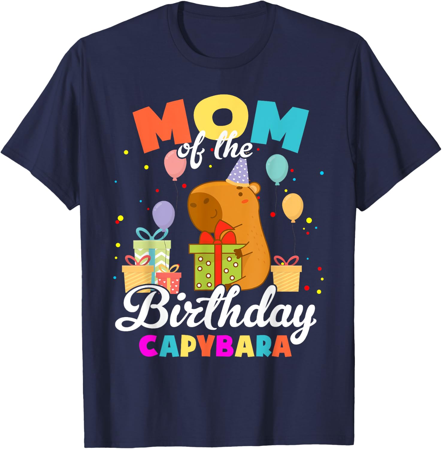 Mom Of The Birthday Capybara Family Party T-Shirt - T-Shirt | Navy