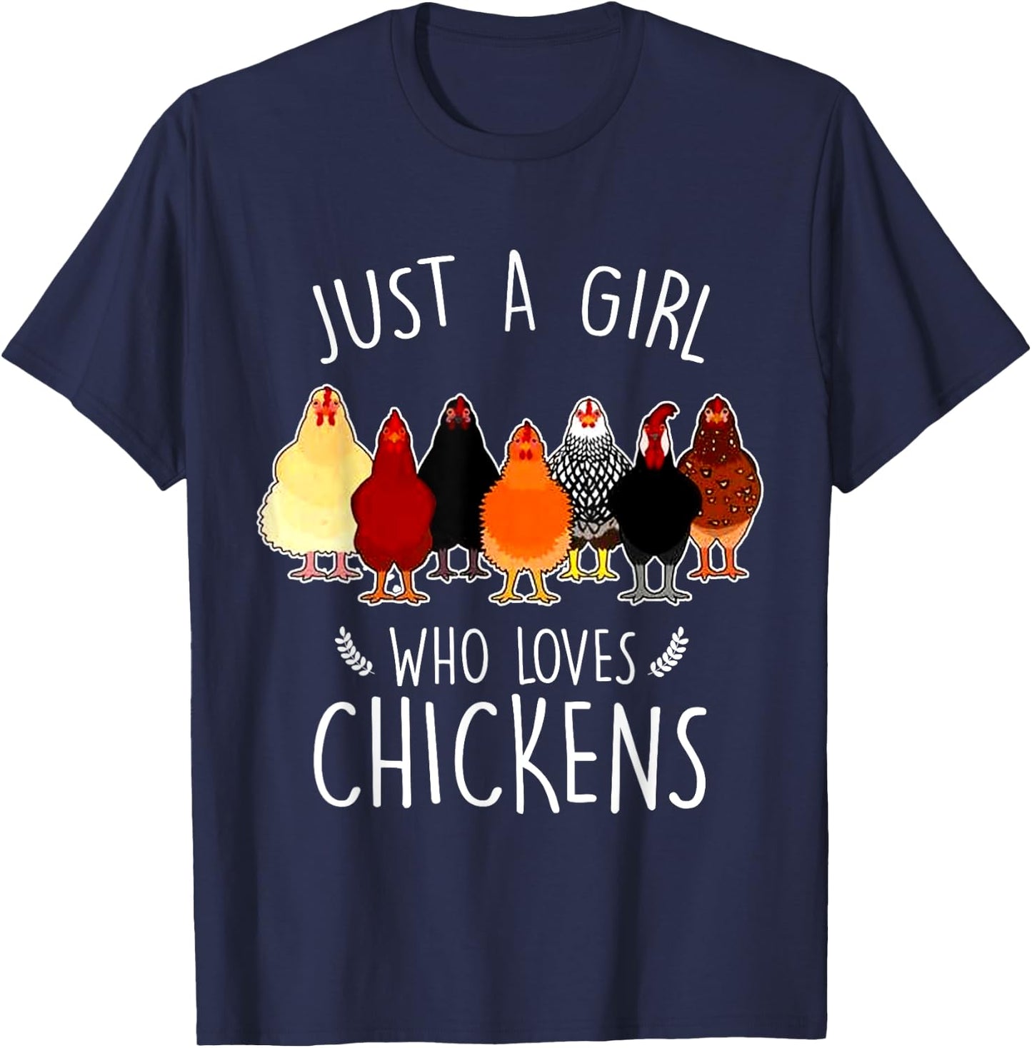 Just A Girl Who Loves Chickens Funny Women Chicken Lover T-Shirt - T-Shirt | Navy