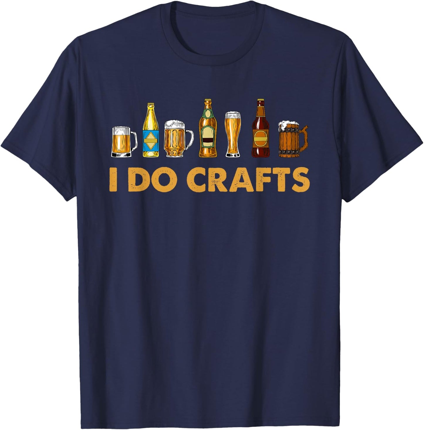 Craft Beer Vintage I Do Crafts Home Brewing Art T-Shirt - T-Shirt | Navy