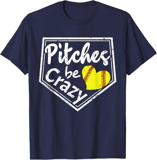Pitches Be Crazy Softball Player Funny T-Shirt - T-Shirt | Navy