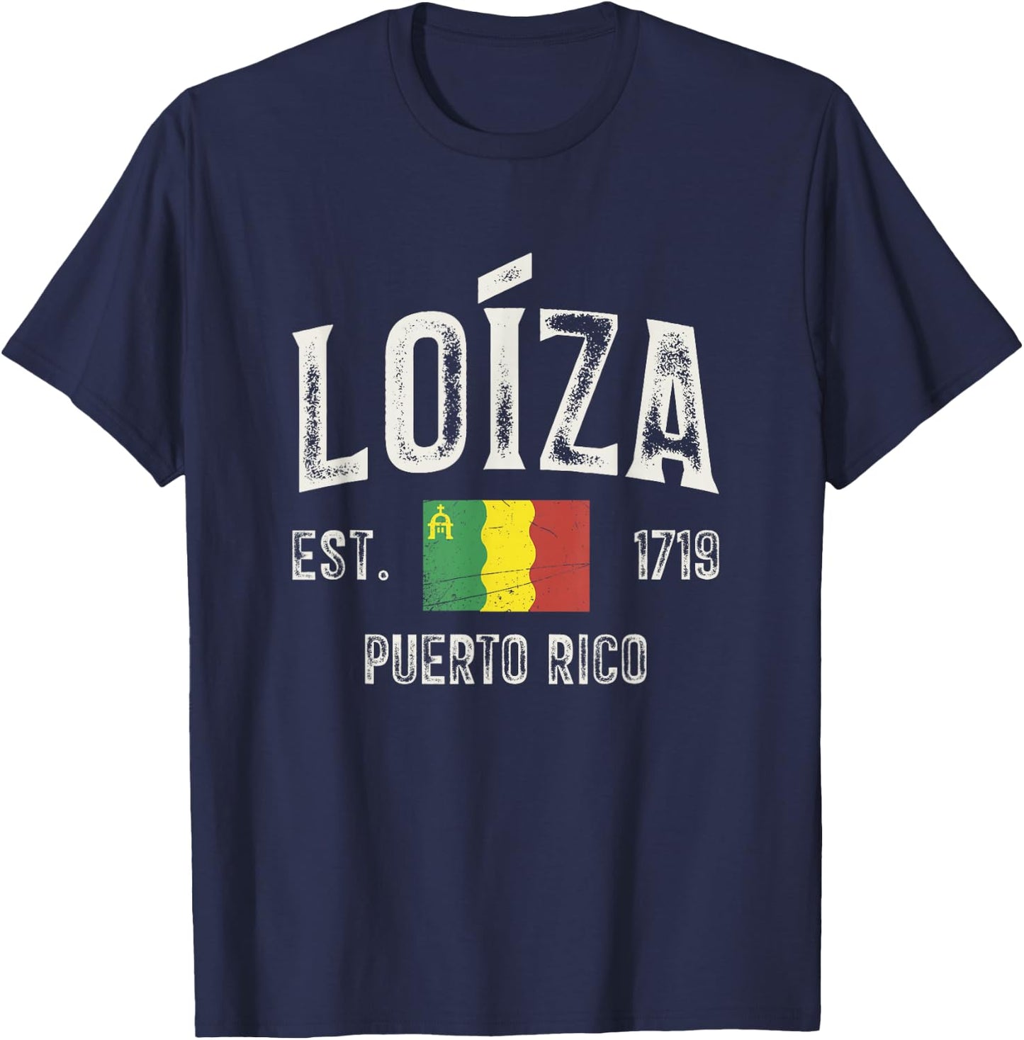 Loíza City in Puerto Rico Est 1719, Puerto Rico Flag T-Shirt - T-Shirt | Navy